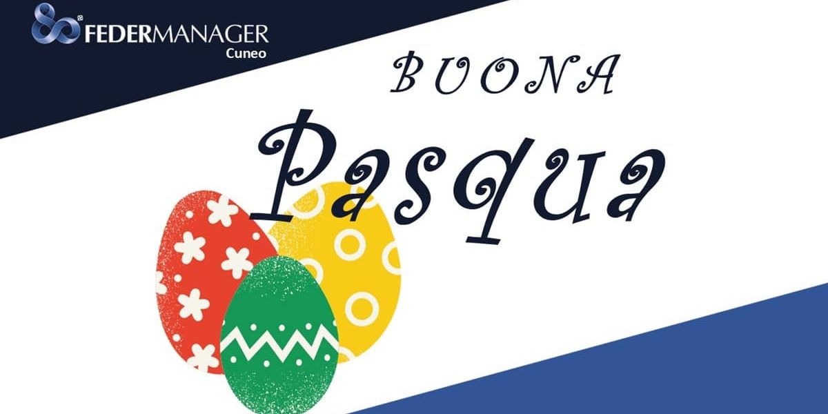 Auguri di Buona Pasqua da FEDERMANAGER Cuneo