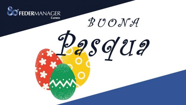 Auguri Buona Pasqua FEDERMANAGER CUNEO Auguri di Buona Pasqua da FEDERMANAGER Cuneo